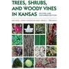 KNYGA Michael John Haddock Trees, Shrubs, and Woody Vines in Kansas