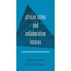 KNYGA Michael Keith African Cities and Collaborative Futures