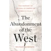 KNYGA Michael Kimmage The Abandonment of the West