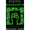 KNYGA Michael Kwet Digital Degrowth