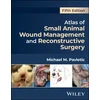 KNYGA Michael M Pavletic Atlas of Small Animal Wound Management and Reconstructive Surgery