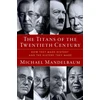 KNYGA Michael Mandelbaum Titans of the Twentieth Century