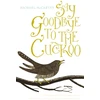 KNYGA Michael Mccarthy Say Goodbye to the Cuckoo