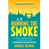 KNYGA Michael Mcewan Running the Smoke