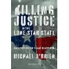 KNYGA Michael Obrien Killing Justice in the Lone Star State
