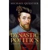 KNYGA Michael Questier Dynastic Politics and the British Reformations, 1558-1630