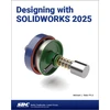 KNYGA Michael Rider Designing with SOLIDWORKS 2025