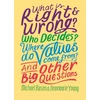 KNYGA Michael Rosen What is Right and Wrong? Who Decides? Where Do Values Come From? And Other Big Questions