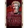 KNYGA Michael Sage Septimius Severus and the Roman Army