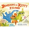 KNYGA Michael Slack Dinosaurs on Kitty Island