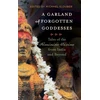 KNYGA Michael Slouber Garland of Forgotten Goddesses