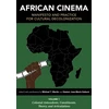 KNYGA Michael T Martin African Cinema: Manifesto and Practice for Cultural Decolonization