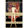 KNYGA Michael Taussig Corpse Magic