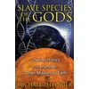 KNYGA Michael Tellinger Slave Species of the Gods