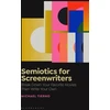 KNYGA Michael Tierno Semiotics for Screenwriters
