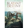 KNYGA Michael Twomey Blatant Destiny