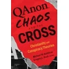 KNYGA Michael W Austin Qanon, Chaos, and the Cross