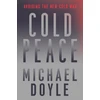 KNYGA Michael W Doyle Cold Peace