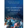 KNYGA Michael W Goheen Symphony of Mission – Playing Your Part in God`s Work in the World