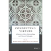 KNYGA Michel Croce Connecting Virtues: Advances in Ethics, Epistemology, and Political Philosophy