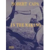 KNYGA Michel Lefebvre Robert Capa: In the Making