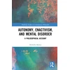 KNYGA Michelle Maiese Autonomy, Enactivism, and Mental Disorder