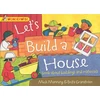 KNYGA Mick Manning Wonderwise: Let's Build a House: a book about buildings and materials