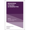KNYGA Mie Augier Behavioral Strategy in Perspective