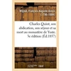 KNYGA Mignet F Charles Quint, Son Abdication, Son Sejour Et Sa Mort Au Monastere de Yuste. 3e Edition