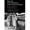 KNYGA Miguel Angel Centeno State and Nation Making in Latin America and Spain: Volume 2