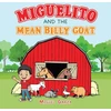 KNYGA Miguel Garza Miguelito and the Mean Billy Goat
