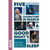 KNYGA Mike Alfreds Five Characters in Search of a Good Night's Sleep