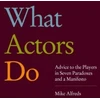 KNYGA Mike Alfreds What Actors Do