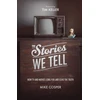 KNYGA Mike Cosper Stories We Tell