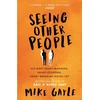 KNYGA Mike Gayle Seeing Other People