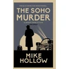 KNYGA Mike Hollow Soho Murder, The enthralling wartime murder mystery