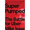 KNYGA Mike Isaac Super Pumped