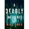 KNYGA Mike Omer Deadly Influence