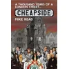 KNYGA Mike Read Thousand Years of a London Street: Cheapside