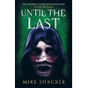 KNYGA Mike Shackle Until the Last