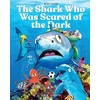 KNYGA Mike Tilles Shark Who Was Scared of the Dark