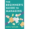 KNYGA Mikil Taylor Beginner's Guide to Managing