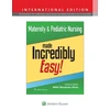 KNYGA Mikki Meadows Oliver Maternity &amp; Pediatric Nursing Made Incredibly Easy!