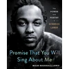 KNYGA Miles Marshall Lewis Promise That You Will Sing About Me