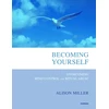 KNYGA Miller, Alison (Clinical psychologist) Becoming Yourself