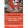 KNYGA Milton Shain Fascists, Fabricators and Fantasists
