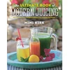 KNYGA Mimi Kirk Ultimate Book of Modern Juicing