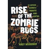 KNYGA Mindy Weisberger Rise of the Zombie Bugs