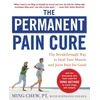 KNYGA Ming Chew Permanent Pain Cure: The Breakthrough Way to Your Muscle and Joint Pain for Good (PB)