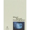 KNYGA Miquel Barcelo: Oceanographer